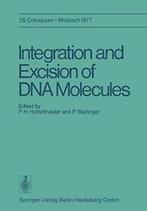 Integration and Excision of DNA Molecules: 28. ., Hofschneider, P. H., Zo goed als nieuw, Verzenden