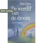De Wereld Van De Droom 9789027429292 Tony Crisp, Boeken, Verzenden, Gelezen, Tony Crisp