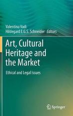 9783642450938 Art, Cultural Heritage and the Market, Verzenden, Zo goed als nieuw, Springer-Verlag Berlin and Heidelberg GmbH & Co. K