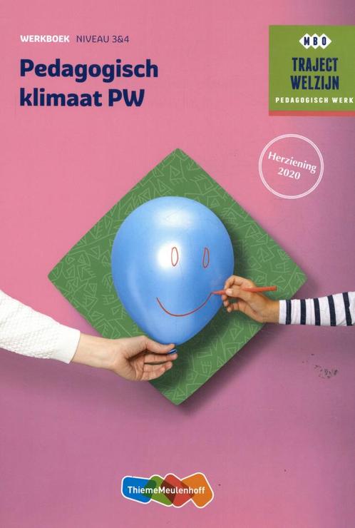 Niveau 3&4 / Traject Welzijn Pedagogisch klimaat PW Werkboek, Boeken, Schoolboeken, Gelezen, Verzenden