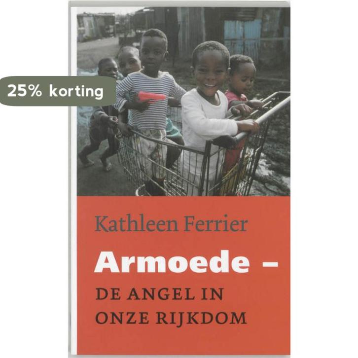 Armoede 9789025956509 Kathleen Ferrier, Boeken, Politiek en Maatschappij, Gelezen, Verzenden