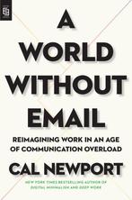 9780593332603 A World Without Email | Tweedehands, Verzenden, Zo goed als nieuw, Newport, Cal