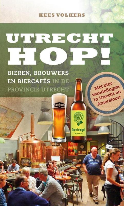 Utrecht Hop! 9789078641544 Kees Volkers, Boeken, Kookboeken, Zo goed als nieuw, Verzenden