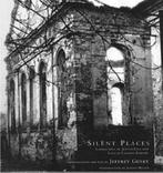 Silent Places 9781585675166 Jeffrey Gusky, Verzenden, Zo goed als nieuw, Jeffrey Gusky