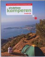 Eindeloos Kamperen - Frankrijk 9789021537801, Boeken, Reisgidsen, Verzenden, Zo goed als nieuw