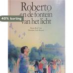 ROBERTO EN DE FONTEIN VAN HET LICHT 9789060158678 Vann, Boeken, Verzenden, Gelezen, Vann