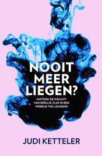 Nooit meer liegen? 9789400512207 Judi Ketteler, Verzenden, Zo goed als nieuw, Judi Ketteler