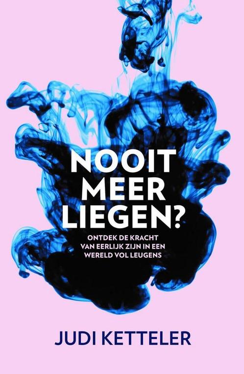 Nooit meer liegen? 9789400512207 Judi Ketteler, Boeken, Psychologie, Zo goed als nieuw, Verzenden