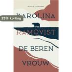 De berenvrouw 9789038809052 Karolina Ramqvist, Verzenden, Gelezen, Karolina Ramqvist
