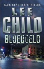 Bloedgeld / Jack Reacher / 10 9789024553952 Lee Child, Boeken, Thrillers, Verzenden, Zo goed als nieuw, Lee Child