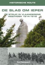 9789038925363 Historische route De Slag om Ieper, Verzenden, Zo goed als nieuw, Aad Spanjaard