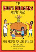 9781368071062 The Bobs Burgers Burger Book Real Recipes ..., Verzenden, Zo goed als nieuw, Loren Bouchard