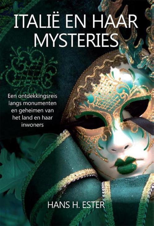 Italië en haar mysteries 9789492500557 Hans H. Ester, Boeken, Reisverhalen, Gelezen, Verzenden