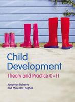 Child development: theory and practice 0-11 by Jonathan, Boeken, Verzenden, Gelezen, Malcolm Hughes, Jonathan Doherty