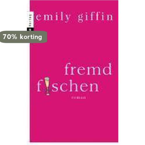 Fremd fischen 9783453356863 Emily Giffin, Boeken, Taal | Duits, Zo goed als nieuw, Verzenden