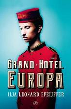 Grand Hotel Europa |  NIEUW | Pfeijffer, Ilja Leonard | 9789, Boeken, Ophalen of Verzenden, Nieuw, Pfeijffer, Ilja Leonard