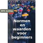 Normen En Waarden Voor Beginners 9789022539316 Paul van Dijk, Boeken, Verzenden, Gelezen, Paul van Dijk