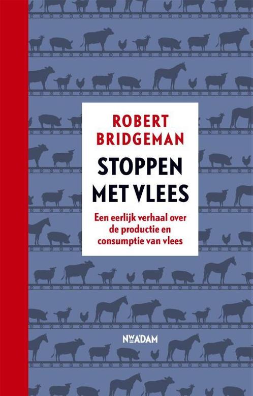 Stoppen met vlees 9789046823576 Robert Bridgeman, Boeken, Politiek en Maatschappij, Zo goed als nieuw, Verzenden