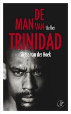 De Man Van Trinidad 9789029565325 Sietse van der Hoek, Boeken, Gelezen, Sietse van der Hoek, Verzenden