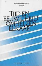 Tijd en eeuwigheid omhelzen elkaar 9789070092597 Stinissen, Verzenden, Gelezen, Stinissen