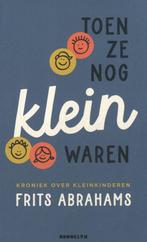 9789492754516 Toen ze nog klein waren | Tweedehands, Verzenden, Zo goed als nieuw, Frits Abrahams