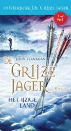Het ijzige land / De grijze jager / 3 9789025751906, Boeken, Verzenden, Zo goed als nieuw, John Flanagan