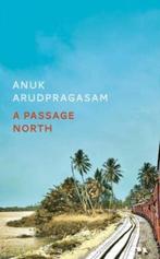 A Passage North 9781783786947 Arudpragasam, Verzenden, Gelezen, Arudpragasam