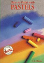 How to Paint With Pastels 9780823024643 Olmedo, Boeken, Verzenden, Gelezen, Olmedo