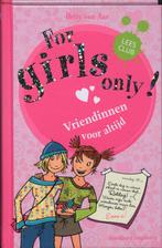 Vriendinnen voor altijd / For Girls Only! 9789002230080, Boeken, Kinderboeken | Jeugd | 10 tot 12 jaar, Verzenden, Gelezen, Hetty Van Aar