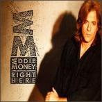 cd - Eddie Money - Right Here, Verzenden, Zo goed als nieuw