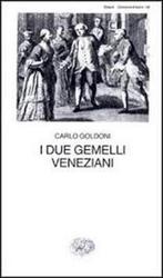 I Due Gemelli Veneziani 9788806340254 Carlo Goldoni, Gelezen, Carlo Goldoni, Guido Davico Bonino, Verzenden