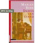 Dames van stand 9789025401351 Berk, Boeken, Romans, Verzenden, Gelezen, Berk