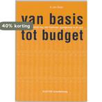 Van basis tot budget 9789035226937 A. van Sluijs, Verzenden, Gelezen, A. van Sluijs