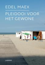 Pleidooi voor het gewone 9789401440585 Edel Maex, Verzenden, Zo goed als nieuw, Edel Maex