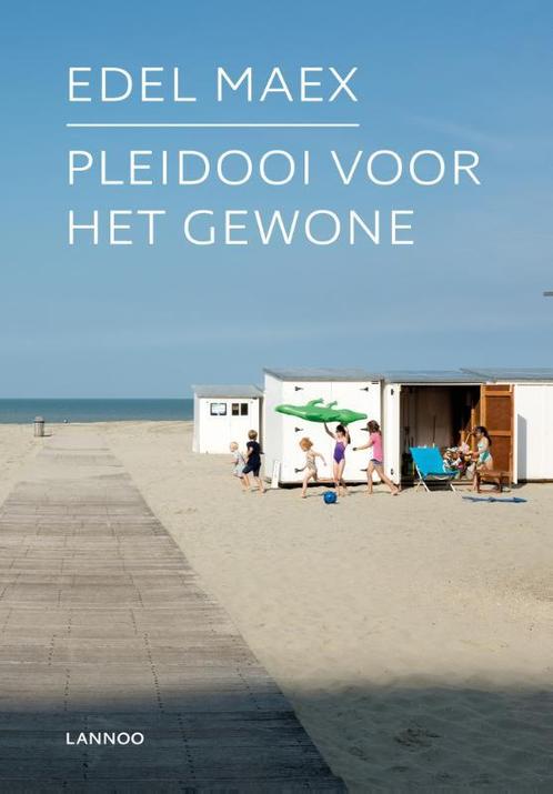 Pleidooi voor het gewone 9789401440585 Edel Maex, Boeken, Esoterie en Spiritualiteit, Zo goed als nieuw, Verzenden