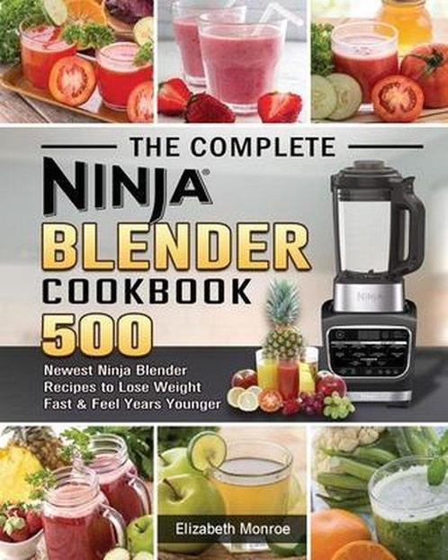 9781922577580 The Complete Ninja Blender Cookbook, Boeken, Kookboeken, Nieuw, Verzenden