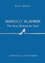 Manolo Blahnik: The Story Behind the Style 9781800789562, Verzenden, Zo goed als nieuw, Jessica Bumpus