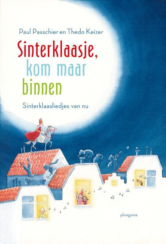 Sinterklaasje, kom maar binnen 9789021679075 Paul Passchier, Boeken, Kinderboeken | Jeugd | 10 tot 12 jaar, Gelezen, Verzenden