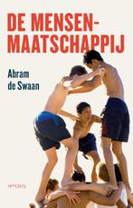 De mensenmaatschappij 9789044650587 Abram de Swaan, Boeken, Verzenden, Zo goed als nieuw, Abram de Swaan