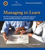 Managing to Learn (Nederlandstalig) 9789078413042 J. Shook, Verzenden, Zo goed als nieuw, J. Shook
