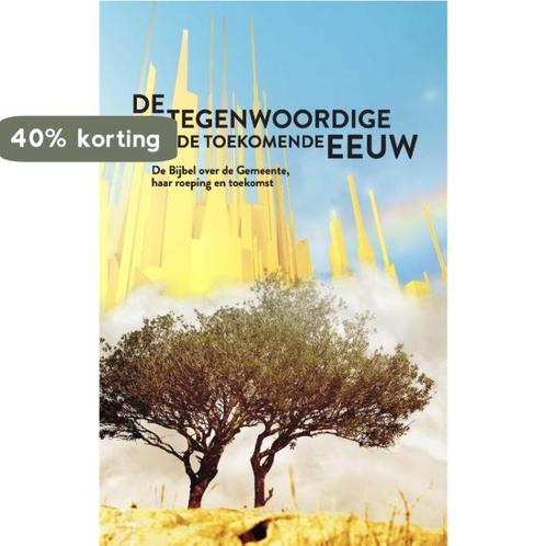 De tegenwoordige en de toekomende eeuw 9789086031191, Boeken, Godsdienst en Theologie, Zo goed als nieuw, Verzenden
