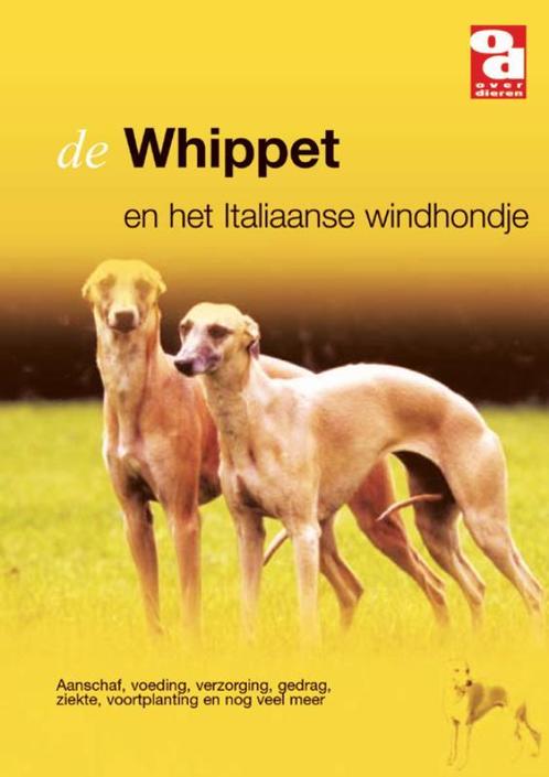 De whippet en het italiaanse windhondje / Over Dieren, Boeken, Hobby en Vrije tijd, Zo goed als nieuw, Verzenden