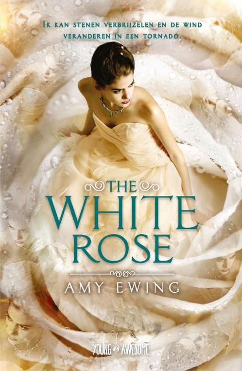 The White Rose / Young & Awesome 9789025873752 Amy Ewing, Boeken, Kinderboeken | Jeugd | 13 jaar en ouder, Zo goed als nieuw, Verzenden