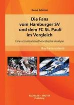 Die Fans Vom Hamburger Sv Und Dem FC St. Pauli . Schluter,, Schluter, Bernd, Zo goed als nieuw, Verzenden