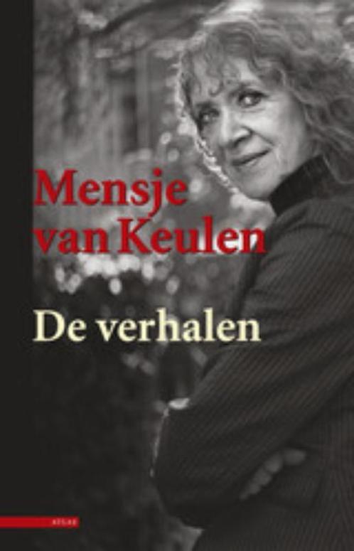 De verhalen 9789045018652 Mensje van Keulen, Boeken, Literatuur, Gelezen, Verzenden