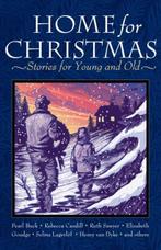 Home for Christmas | 9780874869248 | Henry Van Dyke ; Pearl, Zo goed als nieuw, Henry Van Dyke ; Pearl S. Buck ; Beatrice Joy Chute ; Ruth Sawyer ; Elizabeth Goudge ; Selma Lagerloef ; Rebecca Caudill ; Madeleine L'Engle