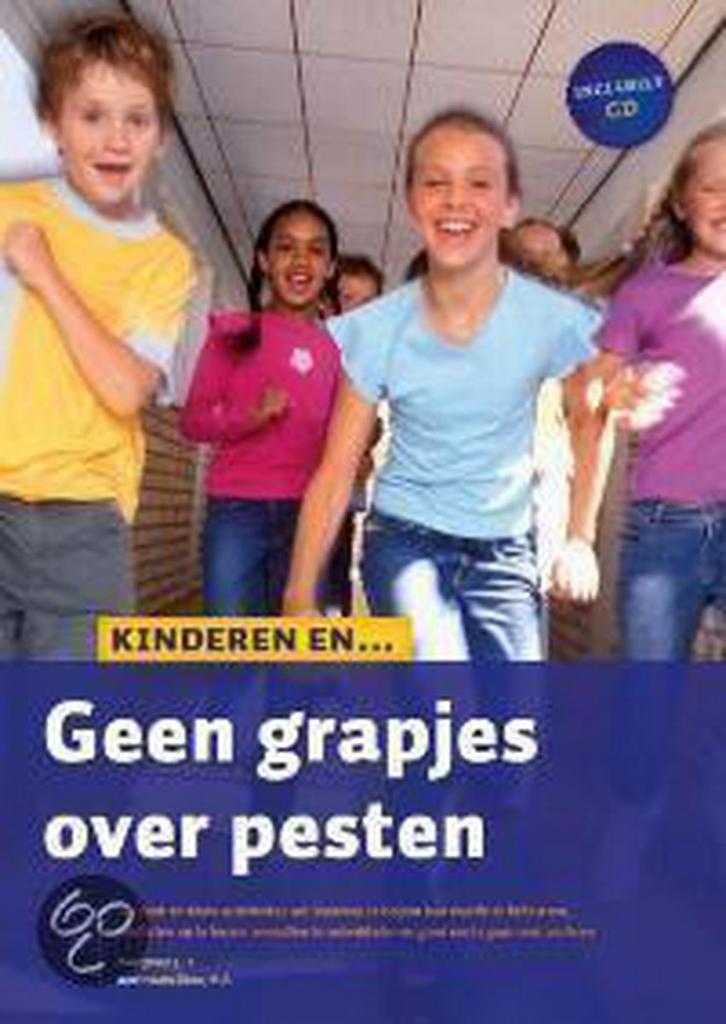 Kinderen En... Geen Grapjes Over Pesten 9789057883682, Boeken, Studieboeken en Cursussen, Zo goed als nieuw, Verzenden