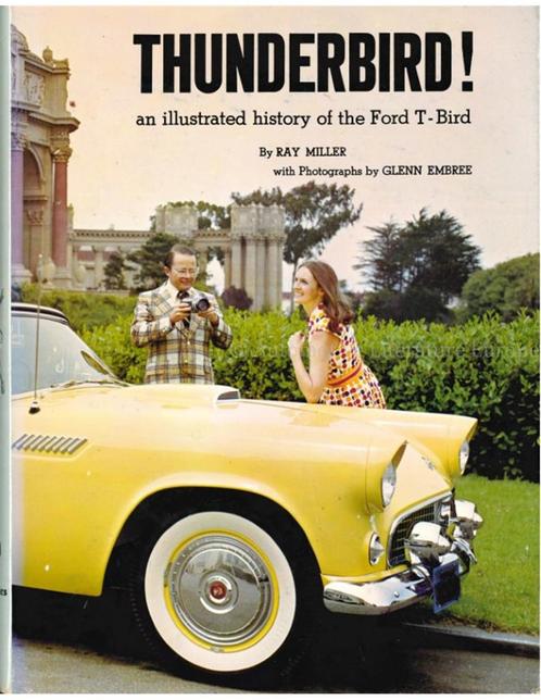 THUNDERBIRD ! AN ILLUSTRATED HISTORY OF THE FORD T - BIRD, Boeken, Auto's | Boeken, Ford