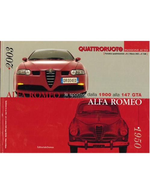 ALFA ROMEO 1950-2003, LE SPORTIVE DALLA 1900 ALLA 147 GTA, Boeken, Auto's | Boeken, Alfa Romeo