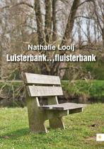 Luisterbank... fluisterbank 9789048433209 Nathalie Looij, Verzenden, Gelezen, Nathalie Looij
